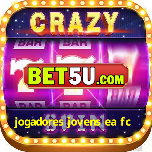 jogadores jovens ea fc